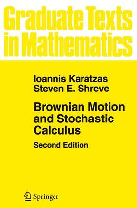 Shreve / Karatzas |  Brownian Motion and Stochastic Calculus | Buch |  Sack Fachmedien