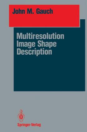 Gauch |  Multiresolution Image Shape Description | Buch |  Sack Fachmedien