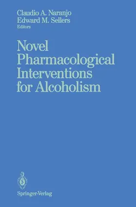 Naranjo / Sellers |  Novel Pharmacological Interventions for Alcoholism | Buch |  Sack Fachmedien