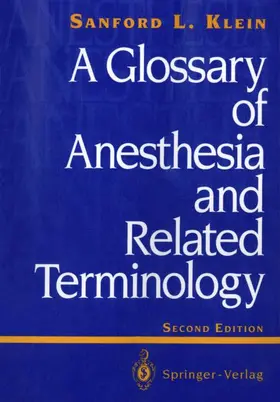 Klein |  A Glossary of Anesthesia and Related Terminology | Buch |  Sack Fachmedien