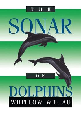 Au |  The Sonar of Dolphins | Buch |  Sack Fachmedien