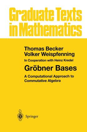 Becker / Weispfenning |  Gröbner Bases | Buch |  Sack Fachmedien