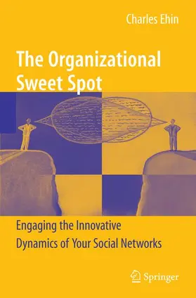 Ehin |  The Organizational Sweet Spot | Buch |  Sack Fachmedien