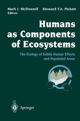 McDonnell / Pickett |  Humans as Components of Ecosystems | Buch |  Sack Fachmedien