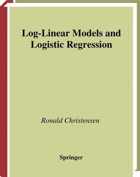 Christensen |  Log-Linear Models and Logistic Regression | Buch |  Sack Fachmedien