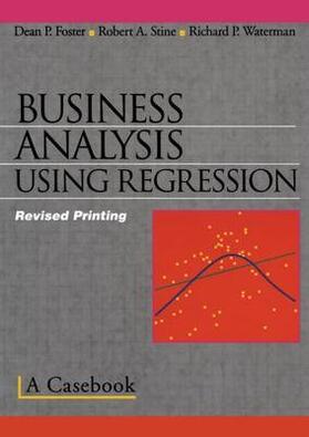 Stine / Foster / Waterman |  Business Analysis Using Regression | Buch |  Sack Fachmedien