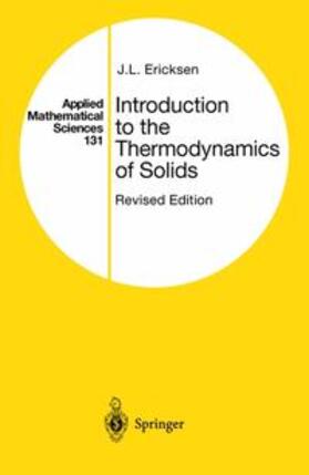 Ericksen |  Introduction to the Thermodynamics of Solids | Buch |  Sack Fachmedien