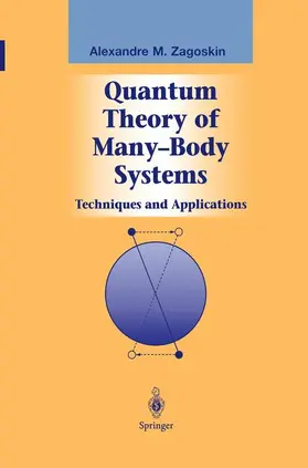 Zagoskin |  Quantum Theory of Many-Body Systems | Buch |  Sack Fachmedien