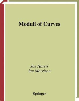 Morrison / Harris |  Moduli of Curves | Buch |  Sack Fachmedien