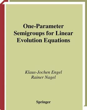 Nagel / Engel |  One-Parameter Semigroups for Linear Evolution Equations | Buch |  Sack Fachmedien