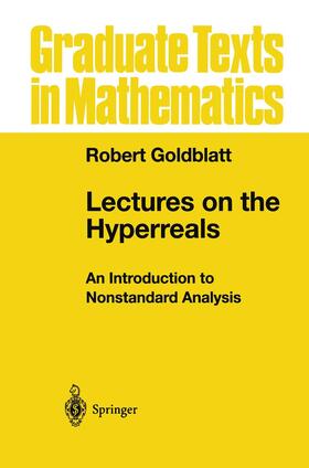 Goldblatt |  Lectures on the Hyperreals | Buch |  Sack Fachmedien