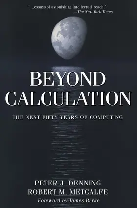 Denning / Metcalfe |  Beyond Calculation | Buch |  Sack Fachmedien