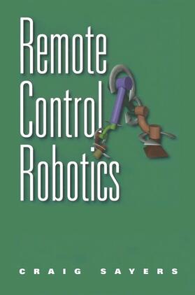 Sayers |  Remote Control Robotics | Buch |  Sack Fachmedien