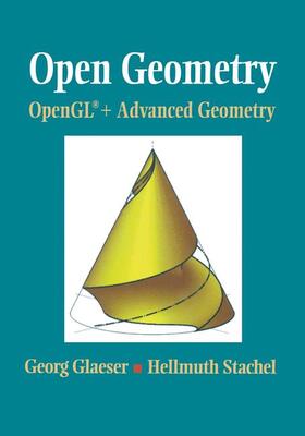 Stachel / Glaeser |  Open Geometry: OpenGL® + Advanced Geometry | Buch |  Sack Fachmedien