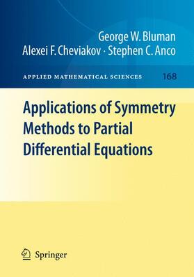 Bluman / Cheviakov / Anco |  Applications of Symmetry Methods to Partial Differential Equations | Buch |  Sack Fachmedien