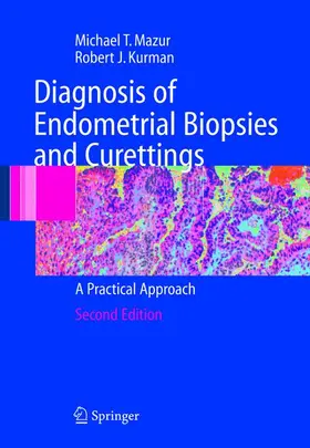 Mazur / Kurman |  Diagnosis of Endometrial Biopsies and Curettings | Buch |  Sack Fachmedien