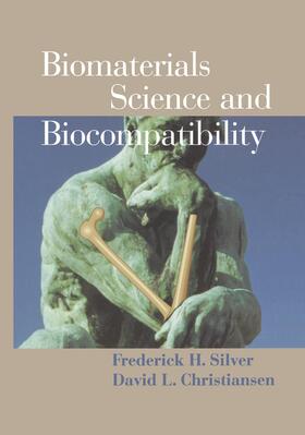 Christiansen / Silver |  Biomaterials Science and Biocompatibility | Buch |  Sack Fachmedien