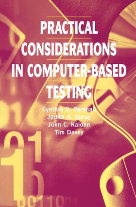 Parshall / Davey / Spray |  Practical Considerations in Computer-Based Testing | Buch |  Sack Fachmedien