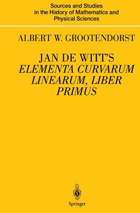 Grootendorst |  Jan de Witt¿s Elementa Curvarum Linearum, Liber Primus | Buch |  Sack Fachmedien