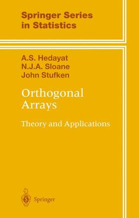 Hedayat / Stufken / Sloane |  Orthogonal Arrays | Buch |  Sack Fachmedien
