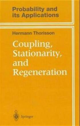 Thorisson |  Coupling, Stationarity, and Regeneration | Buch |  Sack Fachmedien
