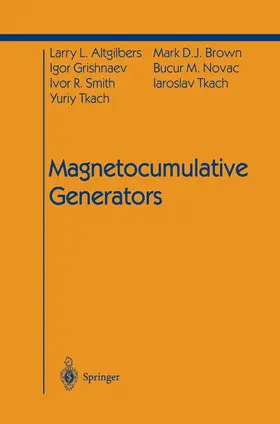 Altgilbers / Grishnaev / Brown |  Magnetocumulative Generators | Buch |  Sack Fachmedien