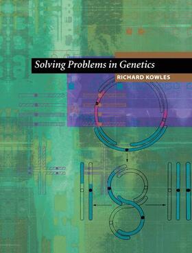Kowles |  Solving Problems in Genetics | Buch |  Sack Fachmedien
