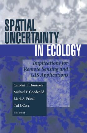 Hunsaker / Case / Goodchild |  Spatial Uncertainty in Ecology | Buch |  Sack Fachmedien