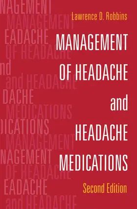 Robbins |  Management of Headache and Headache Medications | Buch |  Sack Fachmedien