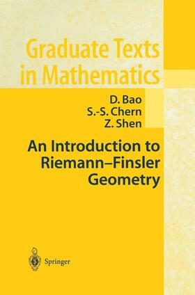 Bao / Shen / Chern |  An Introduction to Riemann-Finsler Geometry | Buch |  Sack Fachmedien