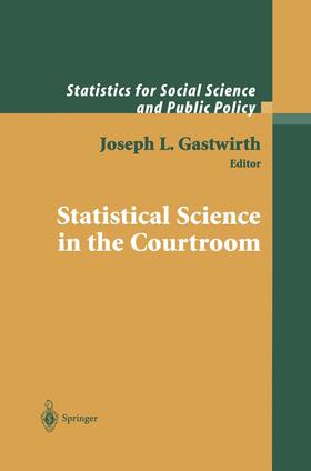 Gastwirth |  Statistical Science in the Courtroom | Buch |  Sack Fachmedien