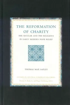 Safley |  The Reformation of Charity | Buch |  Sack Fachmedien