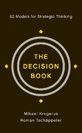 Krogerus / Tschäppeler |  The Decision Book: 50 Models for Strategic Thinking | eBook | Sack Fachmedien