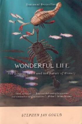 Gould |  Wonderful Life: The Burgess Shale and the Nature of History | eBook | Sack Fachmedien