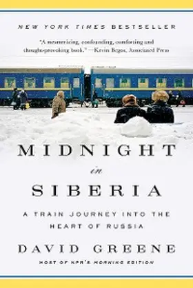 Greene |  Midnight in Siberia: A Train Journey into the Heart of Russia | eBook | Sack Fachmedien