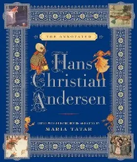 Andersen / Tatar |  The Annotated Hans Christian Andersen (The Annotated Books) | eBook | Sack Fachmedien