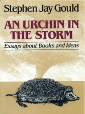 Gould |  An Urchin in the Storm: Essays about Books and Ideas | eBook | Sack Fachmedien