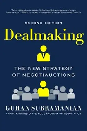 Subramanian |  Dealmaking: The New Strategy of Negotiauctions (Second Edition) | eBook | Sack Fachmedien