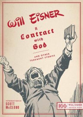 Eisner |  A Contract with God: And Other Tenement Stories | eBook | Sack Fachmedien