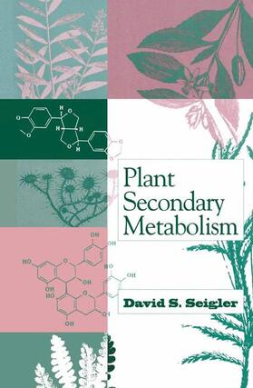 Seigler |  Plant Secondary Metabolism | Buch |  Sack Fachmedien