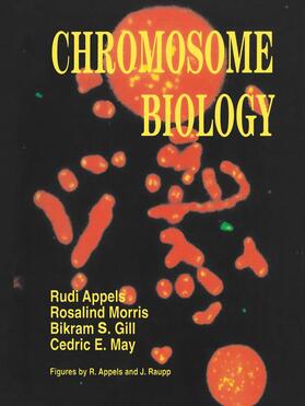 Appels / May / Morris |  Chromosome Biology | Buch |  Sack Fachmedien