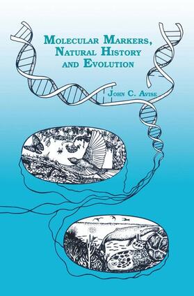 Avise |  Molecular Markers, Natural History and Evolution | Buch |  Sack Fachmedien
