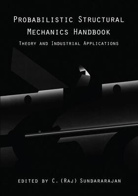 Sundararajan |  Probabilistic Structural Mechanics Handbook | Buch |  Sack Fachmedien