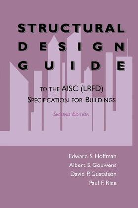 Hoffman / Rice / Gustafson |  Structural Design Guide | Buch |  Sack Fachmedien