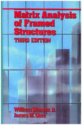 Weaver / Gere |  Matrix Analysis Of Framed Structures | Buch |  Sack Fachmedien