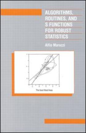 Marazzi |  Algorithms, Routines, and S-Functions for Robust Statistics | Buch |  Sack Fachmedien