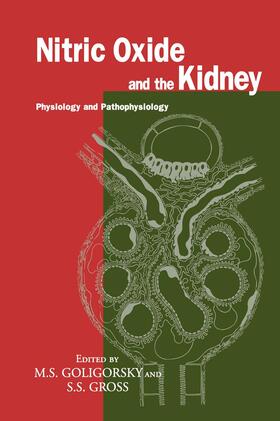 Gross / Goligorsky |  Nitric Oxide and the Kidney | Buch |  Sack Fachmedien