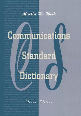 Weik |  Communications Standard Dictionary | Buch |  Sack Fachmedien