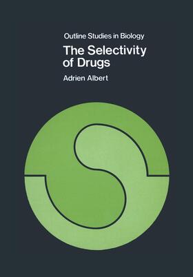 Albert |  The Selectivity of Drugs | Buch |  Sack Fachmedien