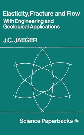 Jaeger |  Elasticity, Fracture and Flow | Buch |  Sack Fachmedien